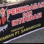 Diduga PT Samawood Utama Bertindak Diluar Aturan, Ratusan Buruh Di Tamora Demo